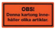 Varningsetikett Obs: denna kartong innehåller olika artiklar